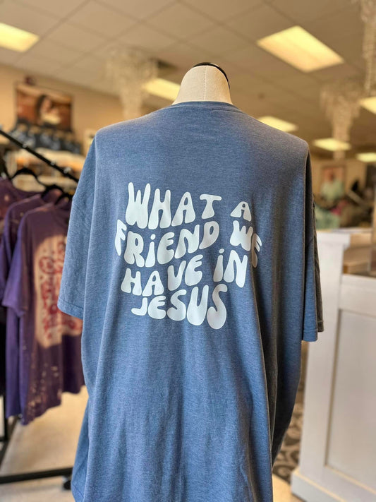 Friend in Jesus T-Shirt